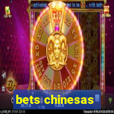 bets chinesas